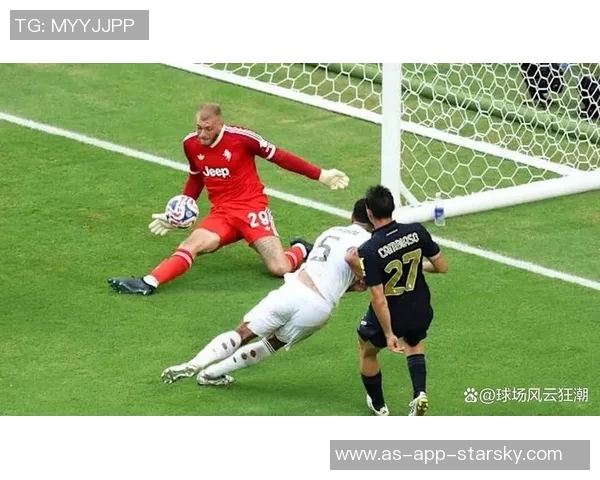 皇马对尤文门将迪格雷戈里奥表现赞赏引发关注